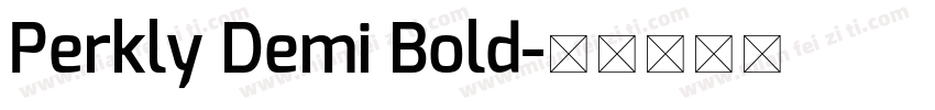 Perkly Demi Bold字体转换